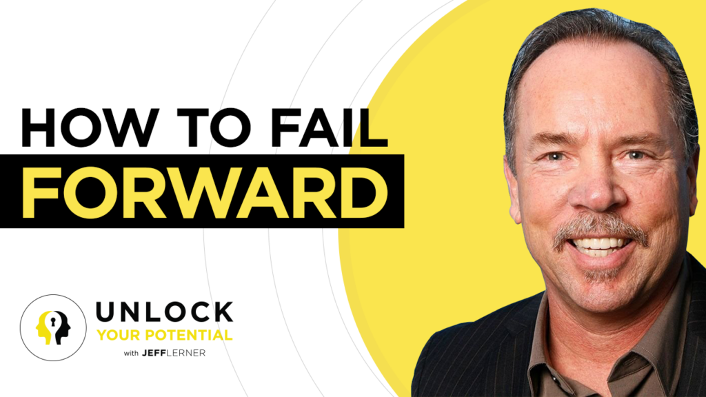How To Fail Forward